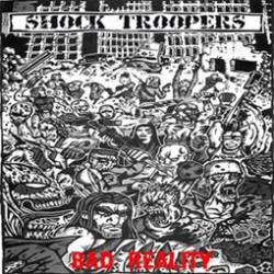 Shock Troopers : Bad Reality Shock Troopers : Bad Reality